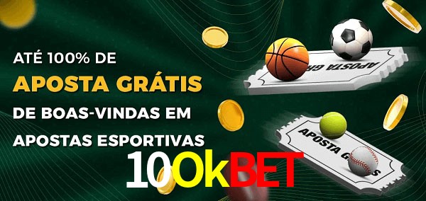 10Okbet Ate 100% de Aposta Gratis